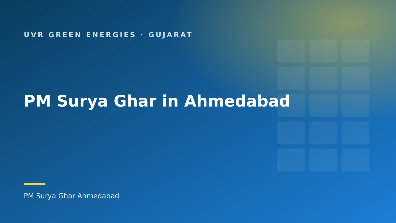 Guide graphic for PM Surya Ghar in Ahmedabad with Torrent Power, solar in Gujarat by UVR Green Energies